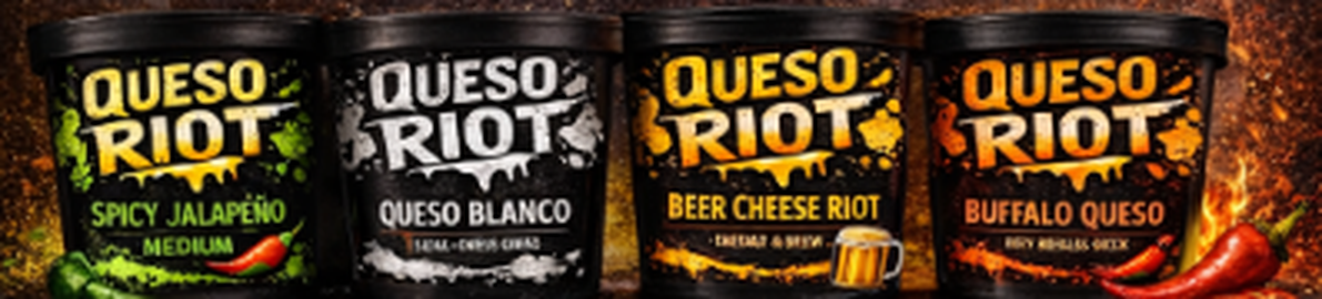 Queso Riot launch flavor lineup with Spicy Jalapeño, Queso Blanco, Beer Cheese Riot, and Buffalo Queso